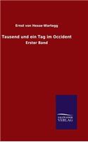 Tausend und ein Tag im Occident: (German)