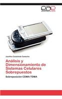 Análisis y Dimensionamiento de Sistemas Celulares Sobrepuestos