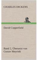 David Copperfield - Band 2, Übersetzt von Gustav Meyrink: (German)