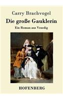 Die große Gauklerin: Ein Roman aus Venedig(German)
