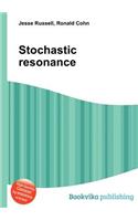 Stochastic Resonance: (English)