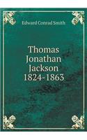 Thomas Jonathan Jackson 1824-1863: (English)