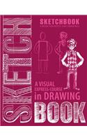A Visual Express-Course in Drawing: A Book for Notes & Drawings