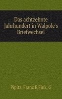 Das achtzehnte Jahrhundert in Walpole's Briefwechsel