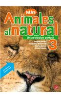 Animales Al Natural 3.: Un Zoologico Portatil.