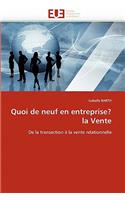 Quoi de Neuf En Entreprise? La Vente