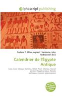 Calendrier de L'?Gypte Antique: (French)