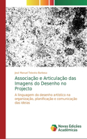Associação e Articulação das Imagens do Desenho no Projecto