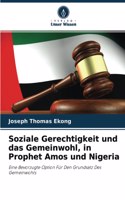 Soziale Gerechtigkeit und das Gemeinwohl, in Prophet Amos und Nigeria