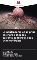 neutropénie et sa prise en charge chez les patients cancéreux sous chimiothérapie