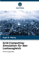 Grid-Computing-Simulation für den Lastausgleich