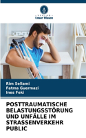 Posttraumatische Belastungsstörung Und Unfälle Im Strassenverkehr Public