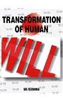 Transformation of Human Will