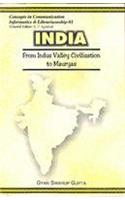 India : From Indus Valley Civilisation to Mauryas