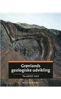 Gronlands Geologiske Udvikling