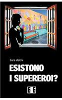 Esistono I Supereroi?
