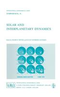 Solar and Interplanetary Dynamics