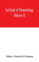 Text-book of palaeontology (Volume II)
