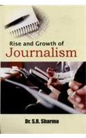 Rise and Growth of Journalism