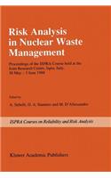 Risk Analysis in Nuclear Waste Management