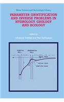 Parameter Identification and Inverse Problems in Hydrology, Geology and Ecology