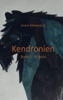 Kendronien: Band 1 Humani: Kendronische Geschichte