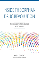 Inside the Orphan Drug Revolution