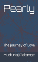 Pearly: The journey of Love