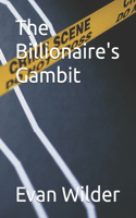 The Billionaire's Gambit