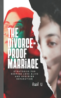 The Divorce Proof Marriage