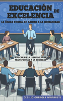 Educación de Excelencia: La Única Forma de Salvar a la Humanidad