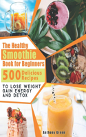 Healthy Smoothie Book for Beginners