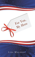 For You, My Hero