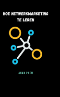 Hoe netwerkmarketing te leren