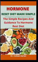 Hormone Reset Diet Made Simple