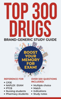 Top 300 Drugs Study Guide