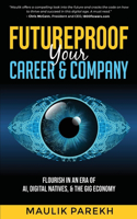 Futureproof Your Career and Company