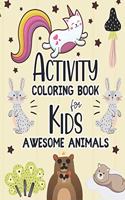 Activity Coloring Book for Kids Awesome Animals