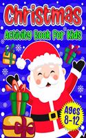 Christmas Activity Book For Kids Ages 8-12