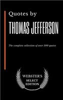 Quotes by Thomas Jefferson: (Webster's Select Edition)