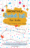 Monthly Bucket List for Kids with Toys Hanging Cover Design: Fun Activities to Do with Children at Home