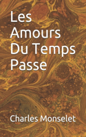 Les Amours Du Temps Passe