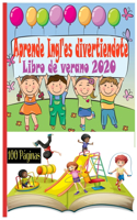 Aprende divertiendo: Libro de verano en inglés ¬Ejercicios De 4-5 años, Libro de Actividades Preescolar, libro de vacaciónes, escribir y repasar letras y nú meros, educa