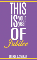 This is your year of Jubilee