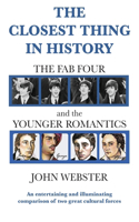 Closest Thing in History: The Fab Four and The Younger Romantics