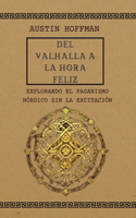 Del Valhalla A La Hora Feliz