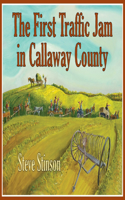 First Traffic Jam in Callaway County