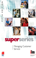 Managing Customer Service Super Series: (Superseries)