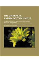 The Universal Anthology (Volume 25); A Collection of the Best Literature, Ancient, Mediaeval and Modern