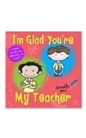 I'm Glad You're My Teacher